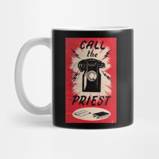 CALL THE PRIEST Mug